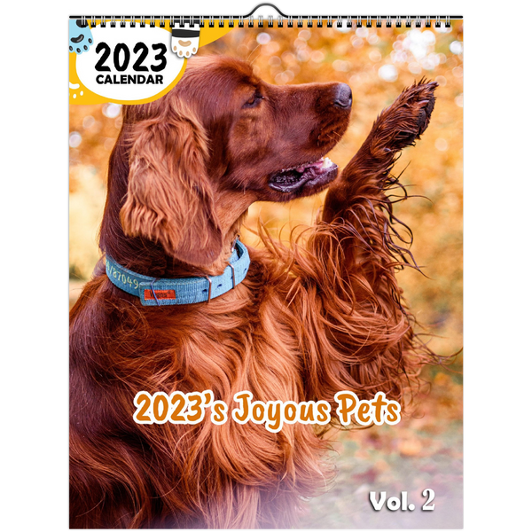 2023's Joyous Pets Volume Two: 2023 Wall Calendar