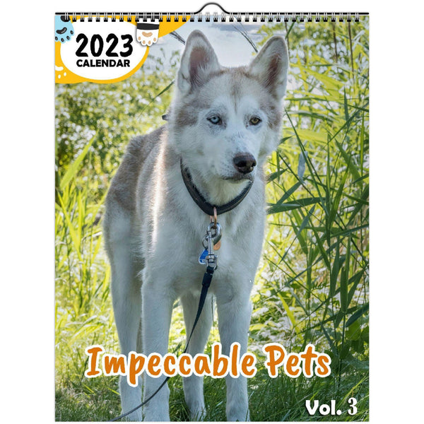 Impeccable Pets Volume Three: 2023 Wall Calendar