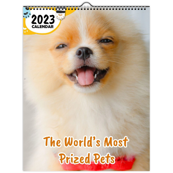 The World's Most Prized Pets: 2023 Wall Calendar