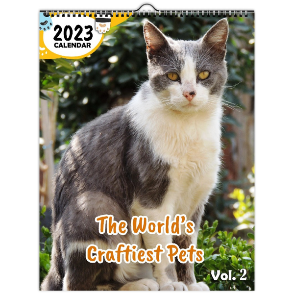 The World's Craftiest Pets Volume Two: 2023 Wall Calendar