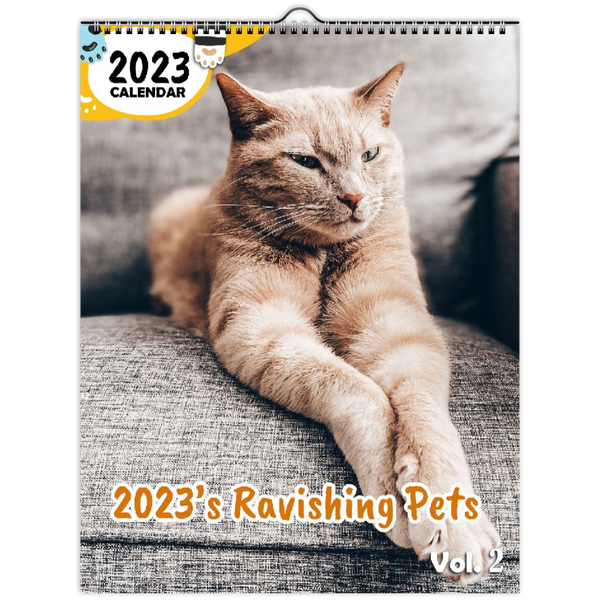 2023's Ravishing Pets Volume Two: 2023 Wall Calendar