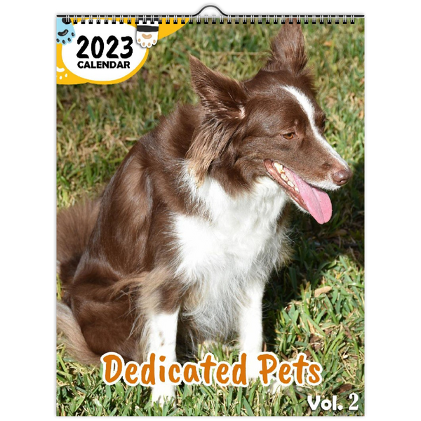 Dedicated Pets Volume Two: 2023 Wall Calendar