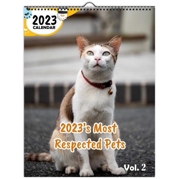 2023's Most Respected Pets Volume Two: 2023 Wall Calendar
