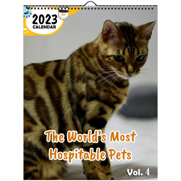 The World's Most Hospitable Pets Volume Four: 2023 Wall Calendar