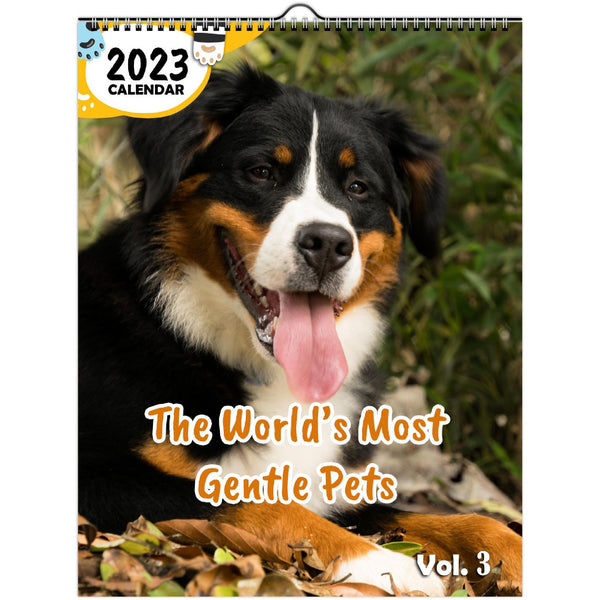 The World's Most Gentle Pets Volume Three: 2023 Wall Calendar