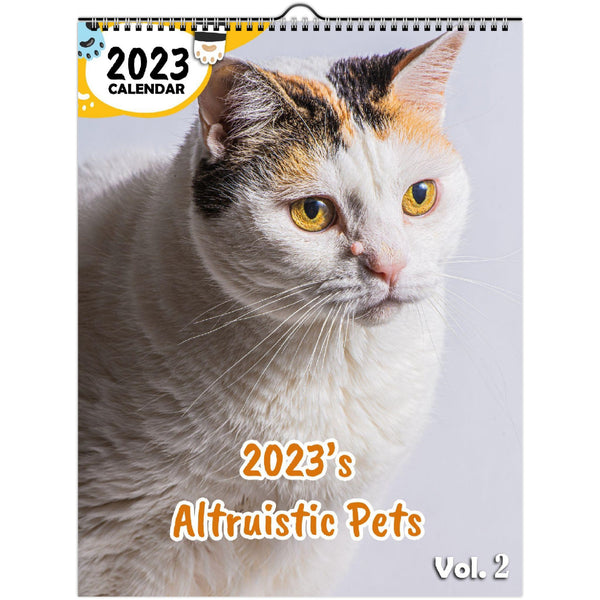 2023's Altruistic Pets Volume Two: 2023 Wall Calendar