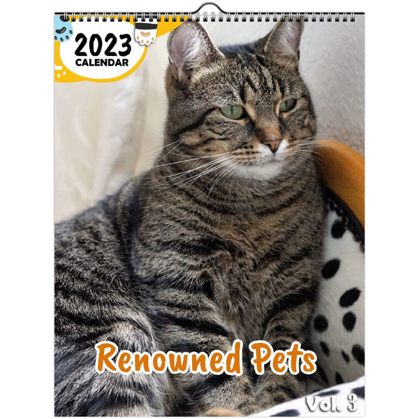 Renowned Pets Volume Three: 2023 Wall Calendar