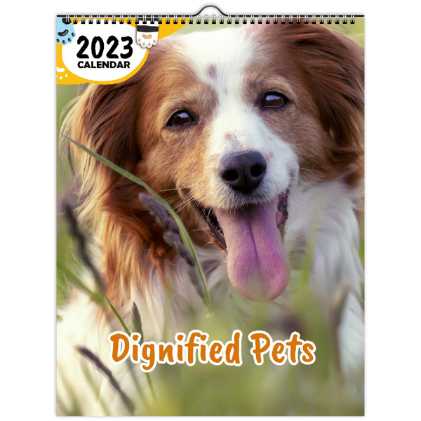 Dignified Pets: 2023 Wall Calendar