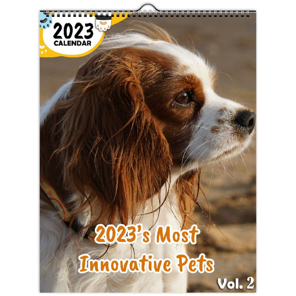2023's Most Innovative Pets Volume Two: 2023 Wall Calendar