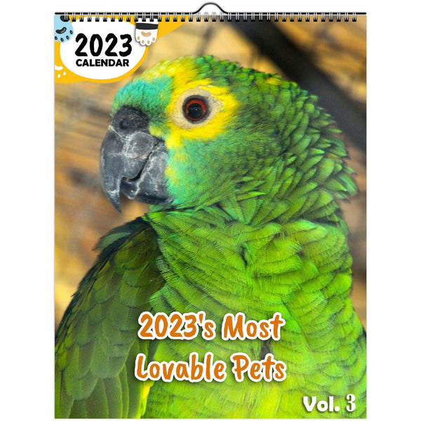 2023's Most Lovable Pets Volume Three: 2023 Wall Calendar