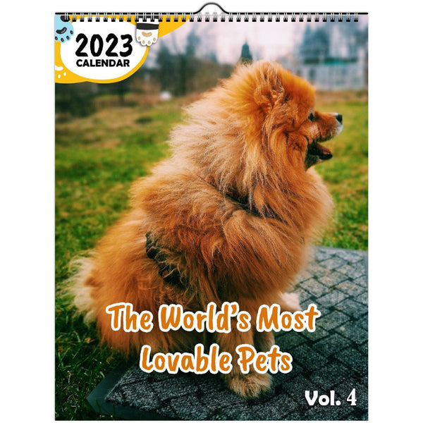 The World's Most Lovable Pets Volume Four: 2023 Wall Calendar