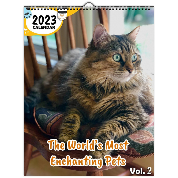 The World's Most Enchanting Pets Volume Two: 2023 Wall Calendar