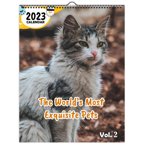 The World's Most Exquisite Pets Volume Two: 2023 Wall Calendar