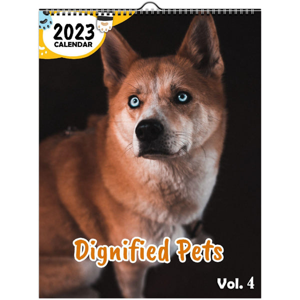 Dignified Pets Volume Four: 2023 Wall Calendar