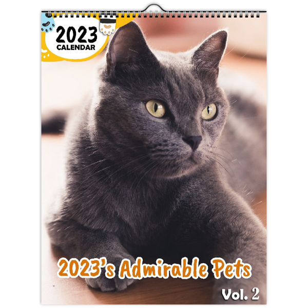 2023's Admirable Pets Volume Two: 2023 Wall Calendar