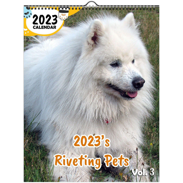 2023's Riveting Pets Volume Three: 2023 Wall Calendar