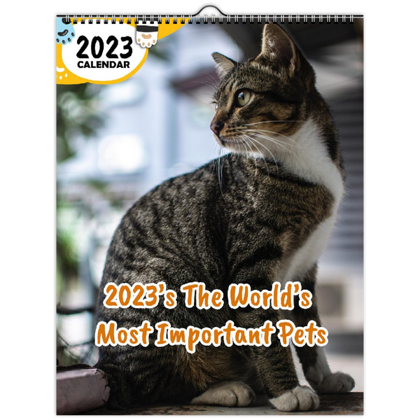 2023's The World's Most Important Pets: 2023 Wall Calendar