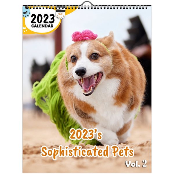 2023's Sophisticated Pets Volume Two: 2023 Wall Calendar