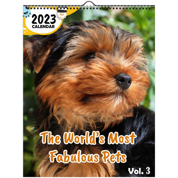 The World's Most Fabulous Pets Volume Three: 2023 Wall Calendar