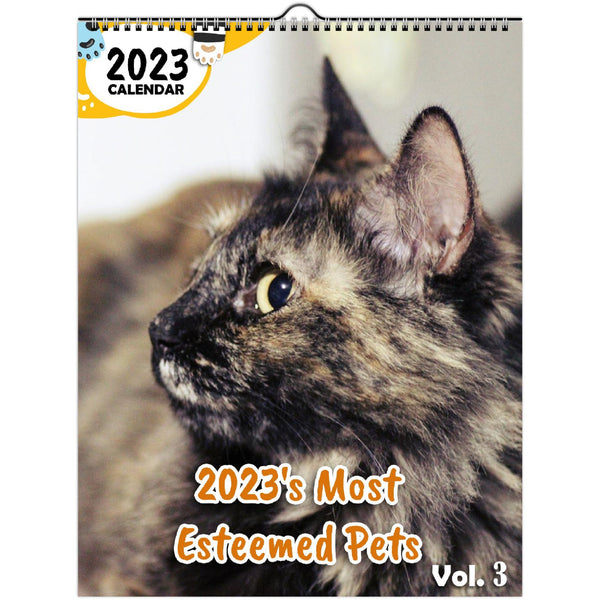 2023's Most Esteemed Pets Volume Three: 2023 Wall Calendar