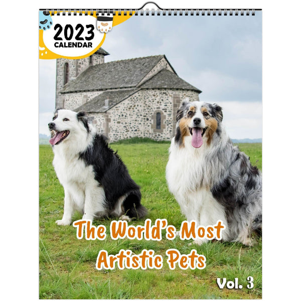 The World's Most Artistic Pets Volume Three: 2023 Wall Calendar