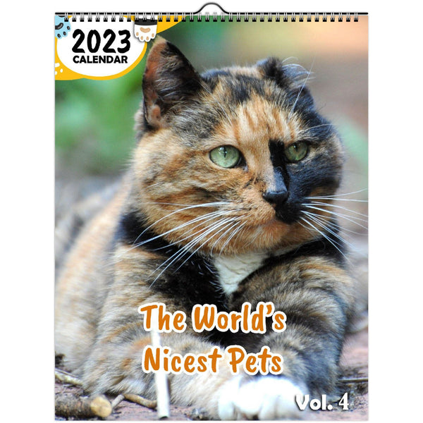 The World's Nicest Pets Volume Four: 2023 Wall Calendar
