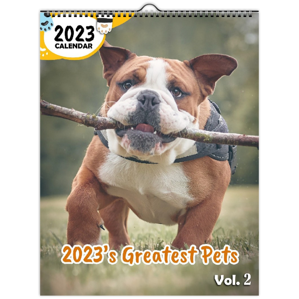 2023's Greatest Pets Volume Two: 2023 Wall Calendar