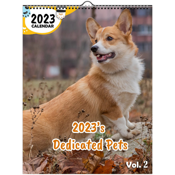 2023's Dedicated Pets Volume Two: 2023 Wall Calendar