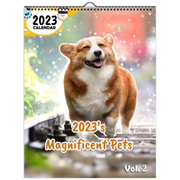 2023's Magnificent Pets Volume Two: 2023 Wall Calendar