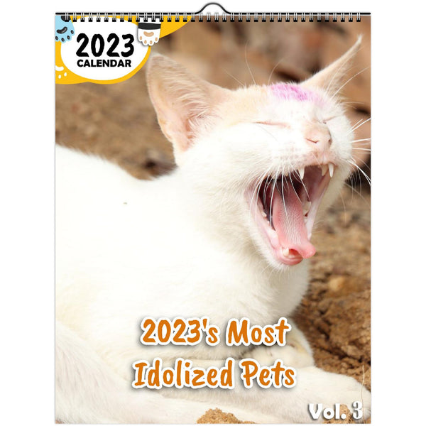2023's Most Idolized Pets Volume Three: 2023 Wall Calendar