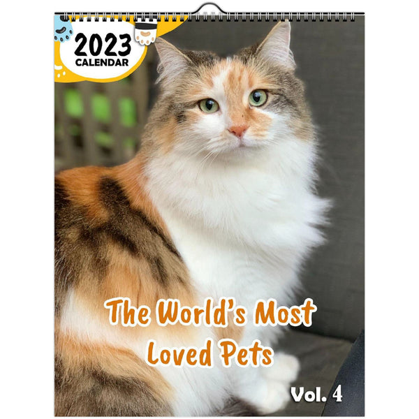 The World's Most Loved Pets Volume Four: 2023 Wall Calendar
