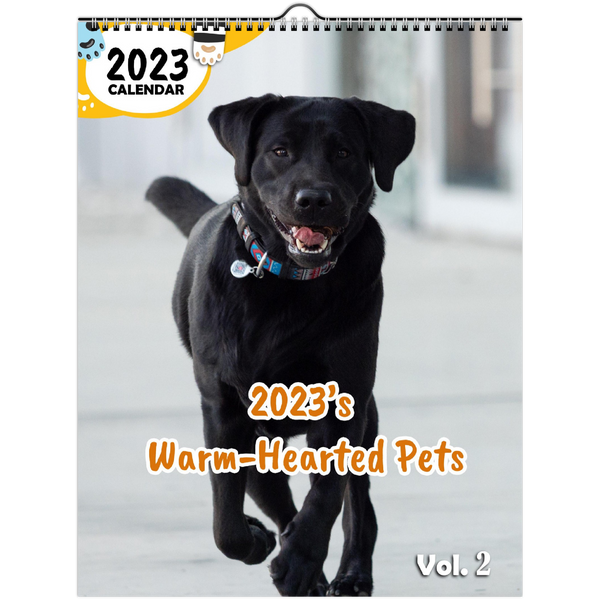 2023's Warm-Hearted Pets Volume Two: 2023 Wall Calendar